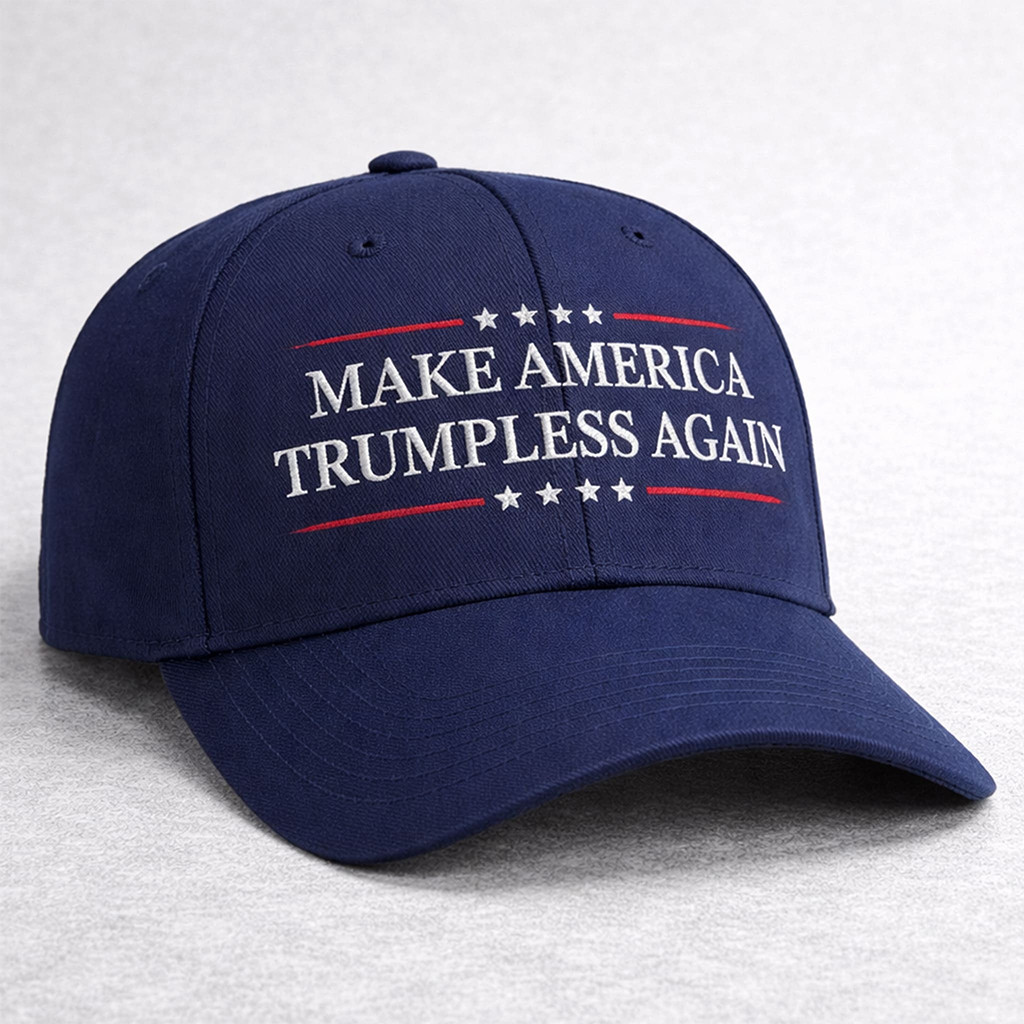 Make America Trumpless Again Hat Embroidered Anti Trump Hat FDT Merch Gifts For Husband