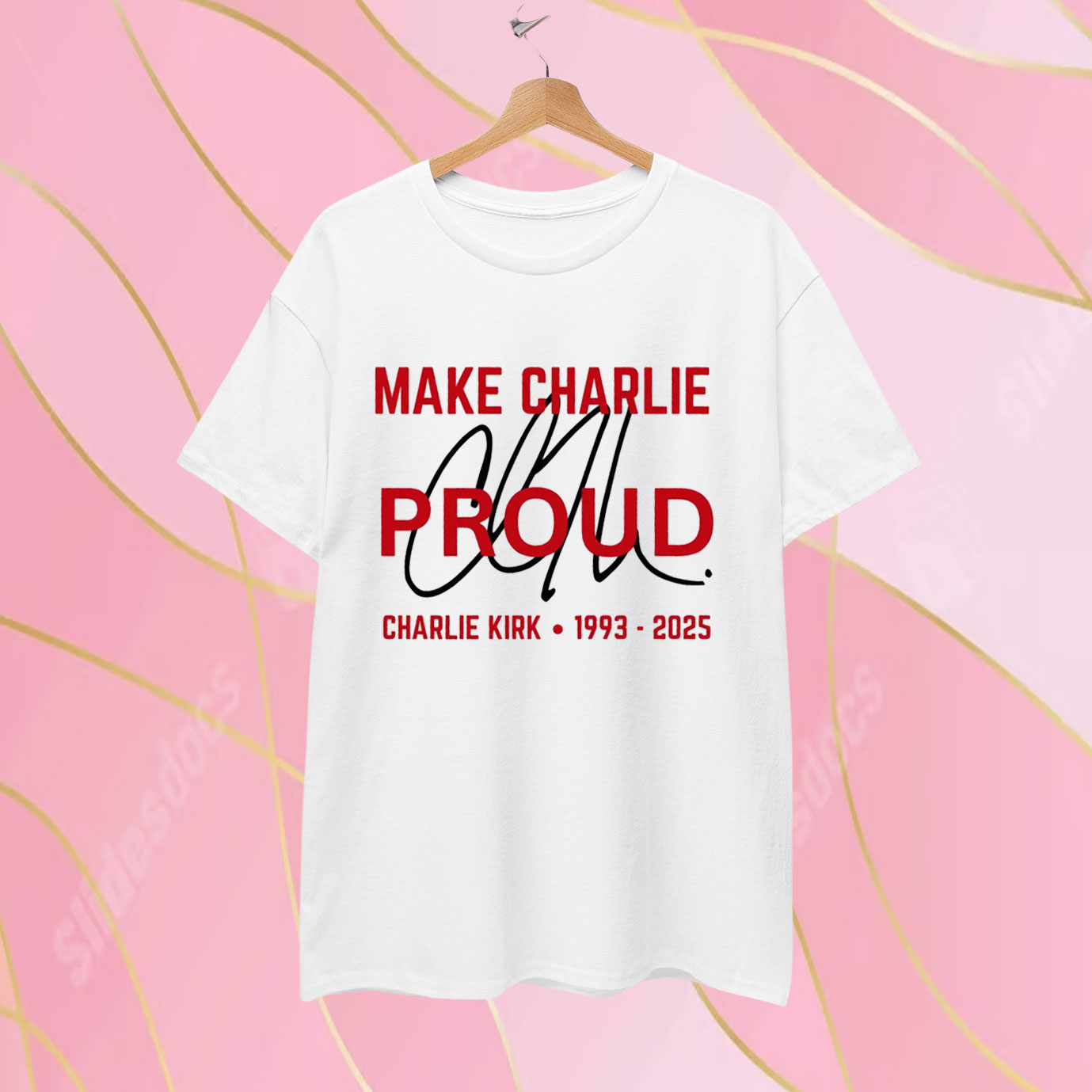 Make Charlie Proud T-Shirt