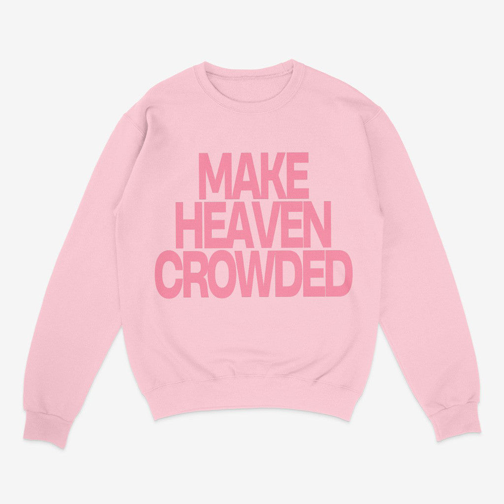 Make Heaven Crowded Sweatshirt Women's Christian Sweatshirt Gifts For Mom Make Heaven Crowded Sweatshirt Women's Christian Sweatshirt Gifts For Mom