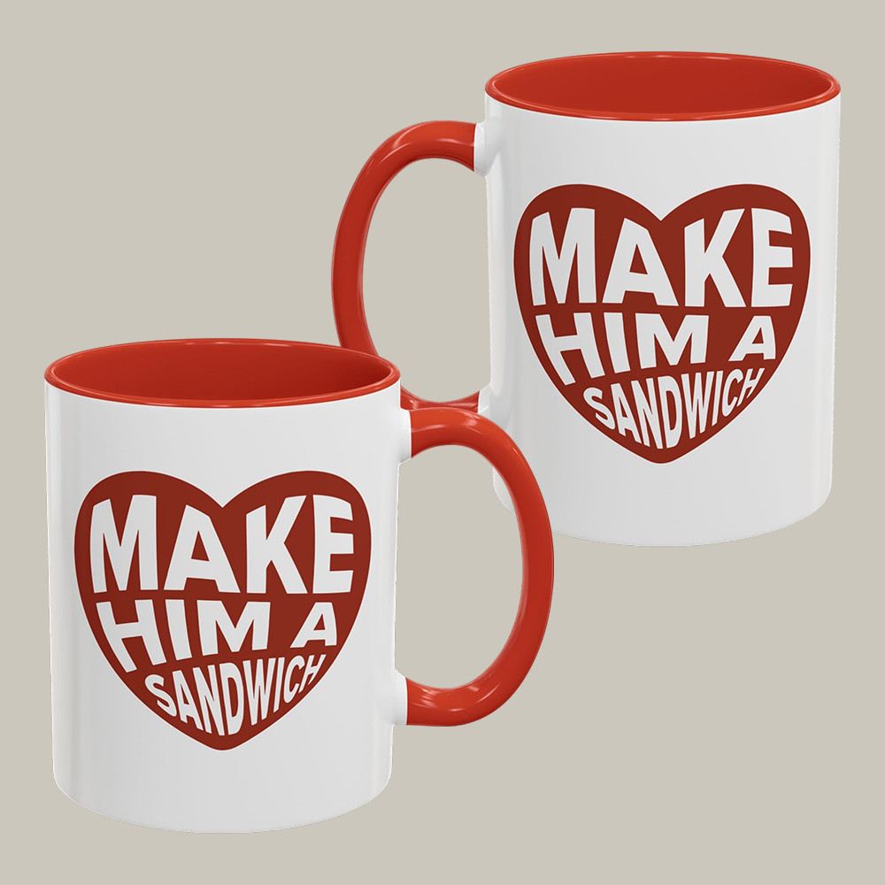 Make Him A Sandwich V Day Mug Candace Owens Merch Funny Political Gift For Him