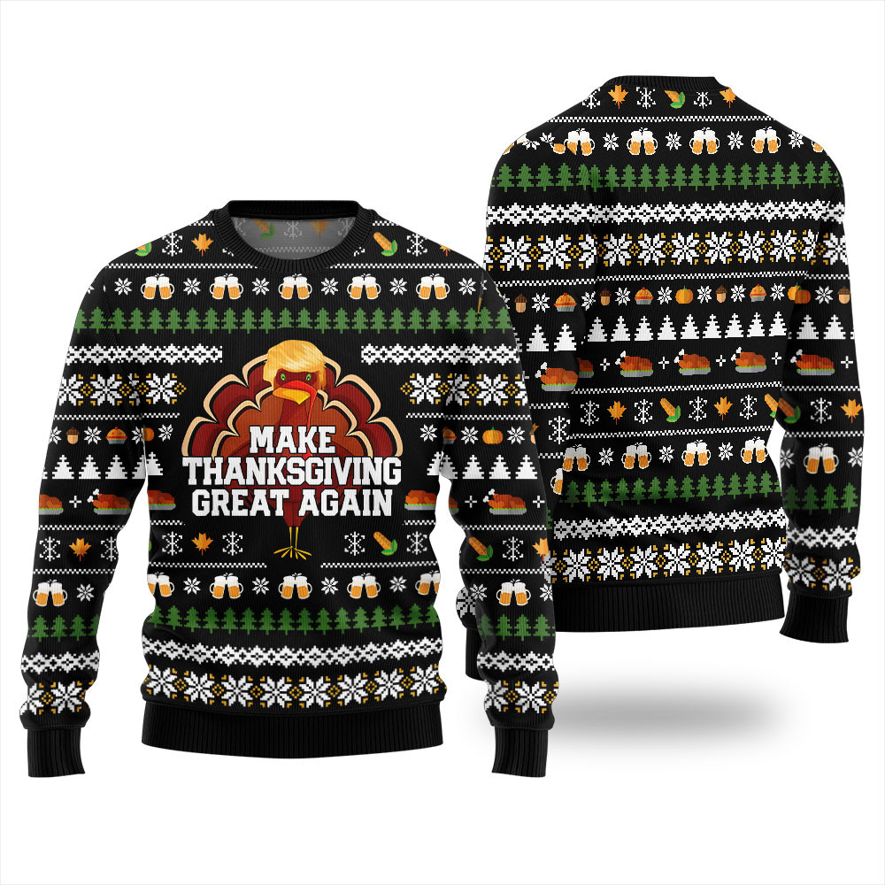 Make Thanksgiving Great Again Ugly Thanksgiving Sweater Black Holiday Merch That Makes a Perfect Christmas Gift