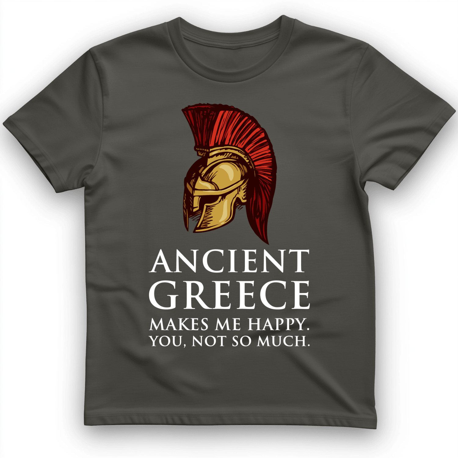 Makes Me Happy T-Shirt Ancient Greece Shirt Gifts For Spartan Warrior Lovers