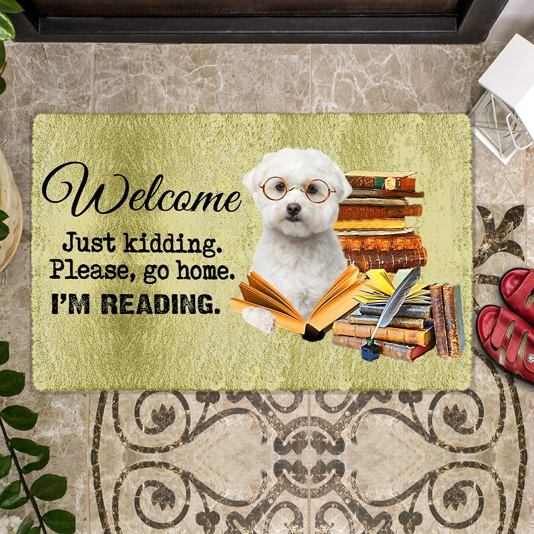 Maltese Doormat Welcome Just Kidding Please Go Home I'm Reading Gift Ideas For Dog Lovers