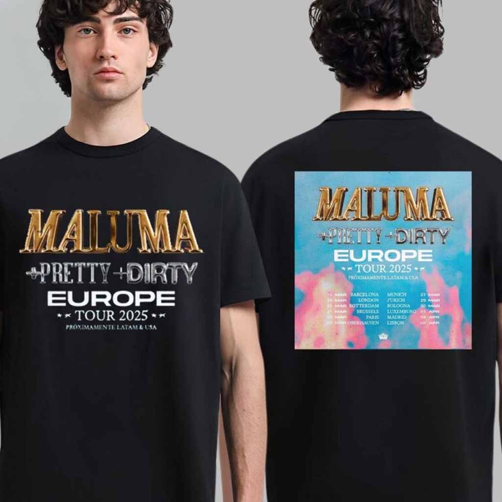 Maluma Pretty Dirty Europe Tour 2025 Tour Date List T-Shirt Gifts For Husband Maluma Pretty Dirty Europe Tour 2025 Tour Date List T-Shirt Gifts For Husband