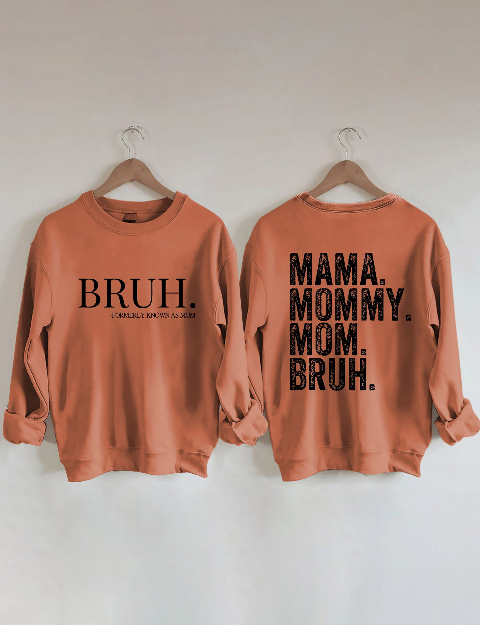 Mama Mommy Mom Bruh Sweatshirt Humorous Style Funny Sweatshirt Best Presents For Wife