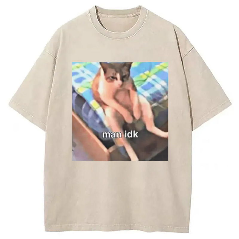 Man IDK' Sad Cat Meme Washed T-Shirt Unisex Streetwear Graphic Style Gifts For Him