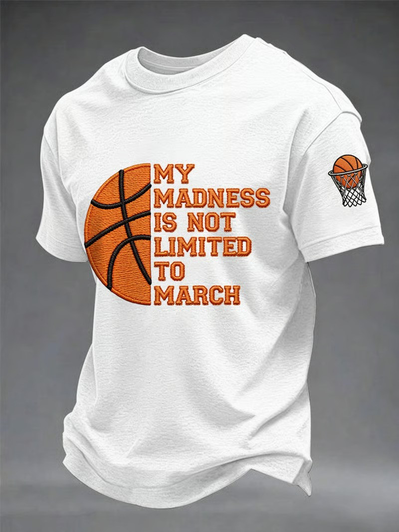 March Madness My Madness Is Not Limited To March T-Shirt NCAA Fan Gear Best Gift For Basketball Fans