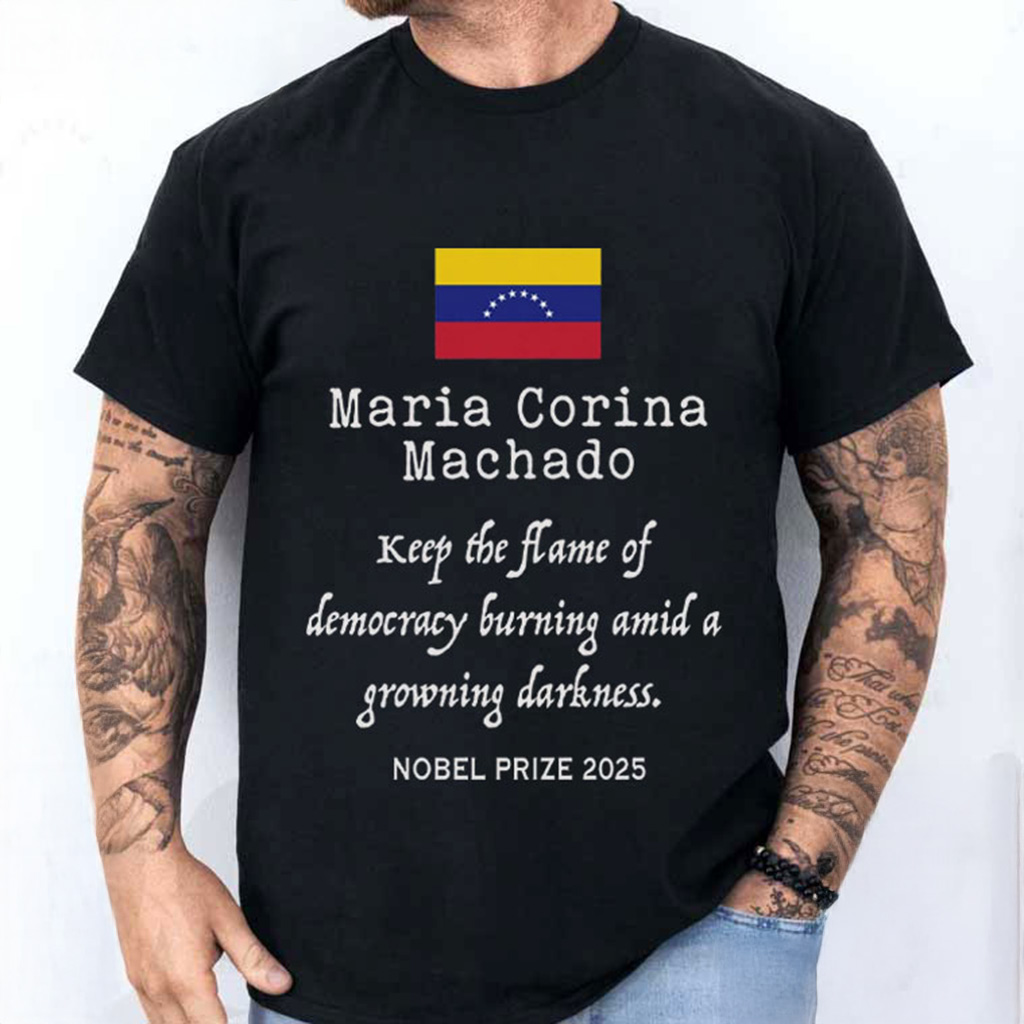 Maria Corina Machado Nobel Prize Winner 2025 T-Shirt Gift Ideas For Him Maria Corina Machado Nobel Prize Winner 2025 T-Shirt Gift Ideas For Him