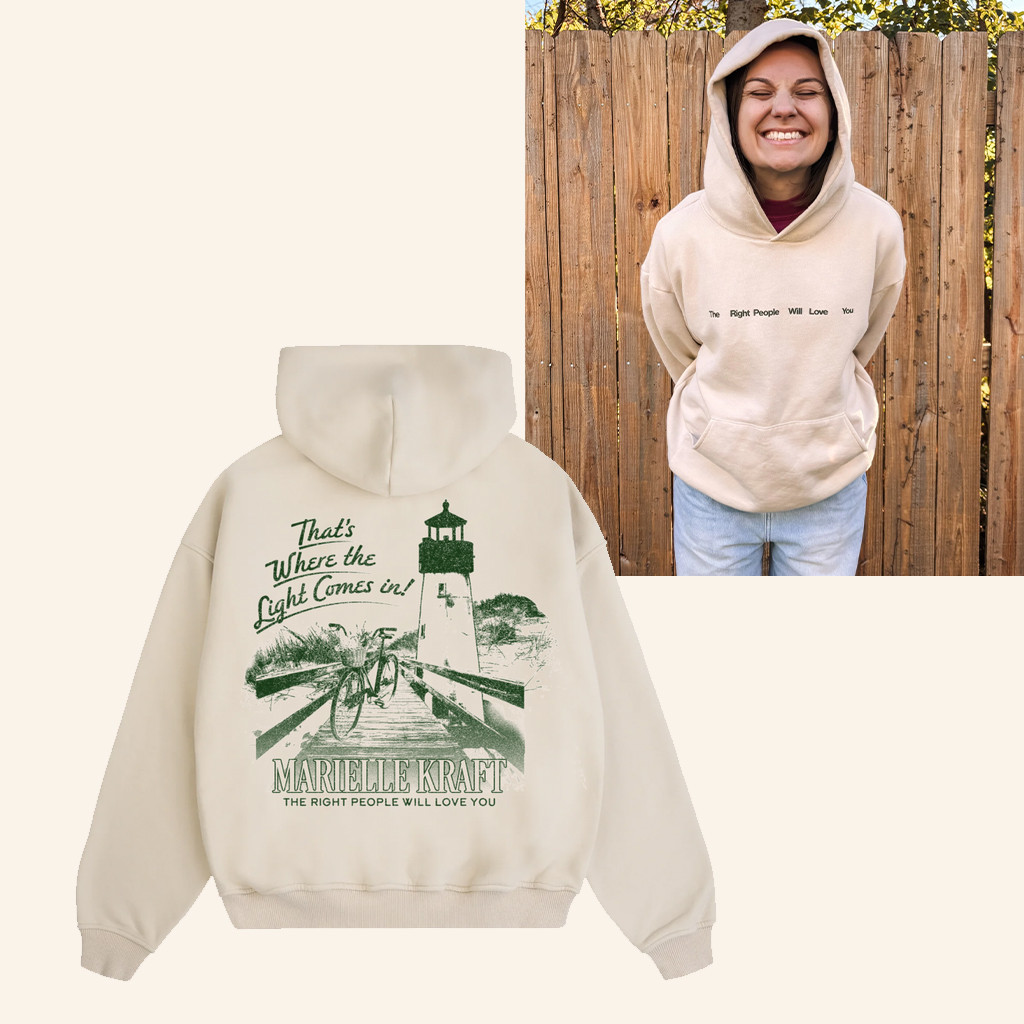 Marielle Kraft Merch The Right People Will Love You Hoodie Gifts For Music Lovers Marielle Kraft Merch The Right People Will Love You Hoodie Gifts For Music Lovers