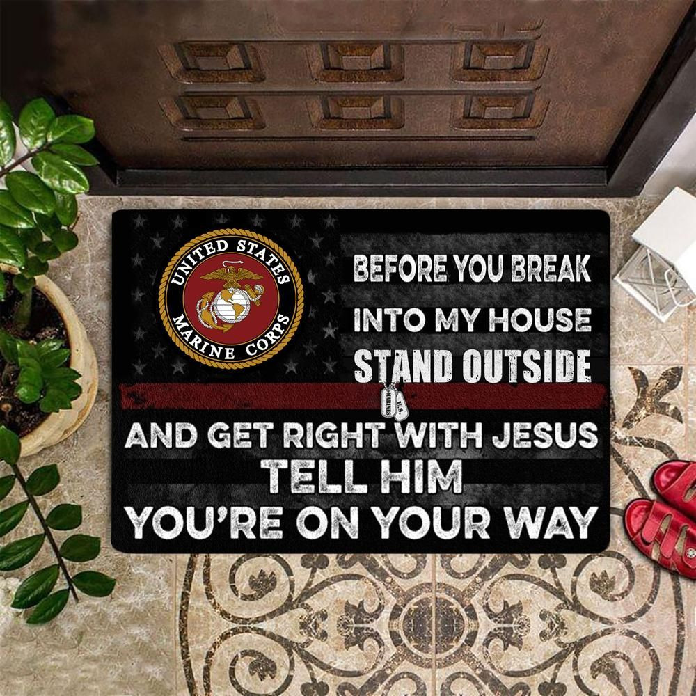 Marine Corps Before You Break Into My House Doormat Cool Sayings Unique USMC Gift Items