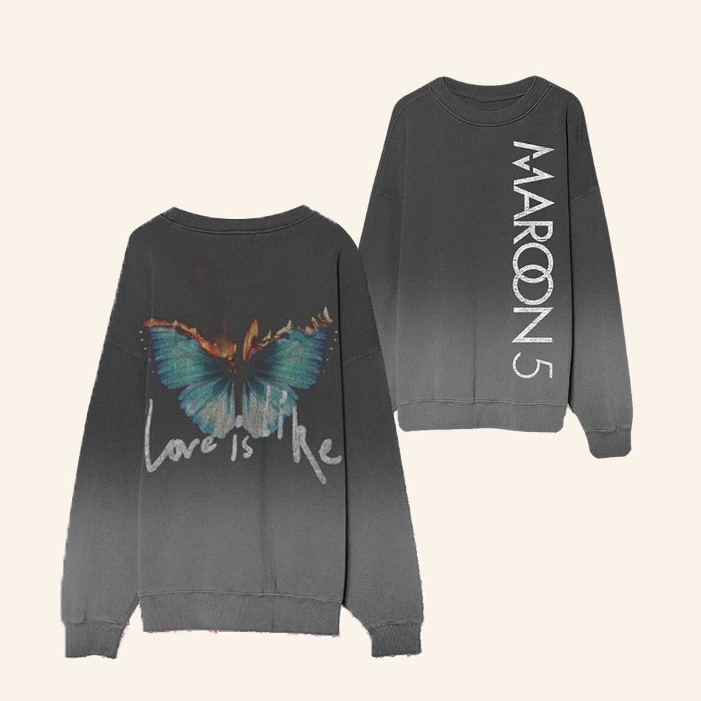 Maroon 5 Merch Love Is Like Crewneck Sweatshirt Gifts For Fans Maroon 5 Merch Love Is Like Crewneck Sweatshirt Gifts For Fans