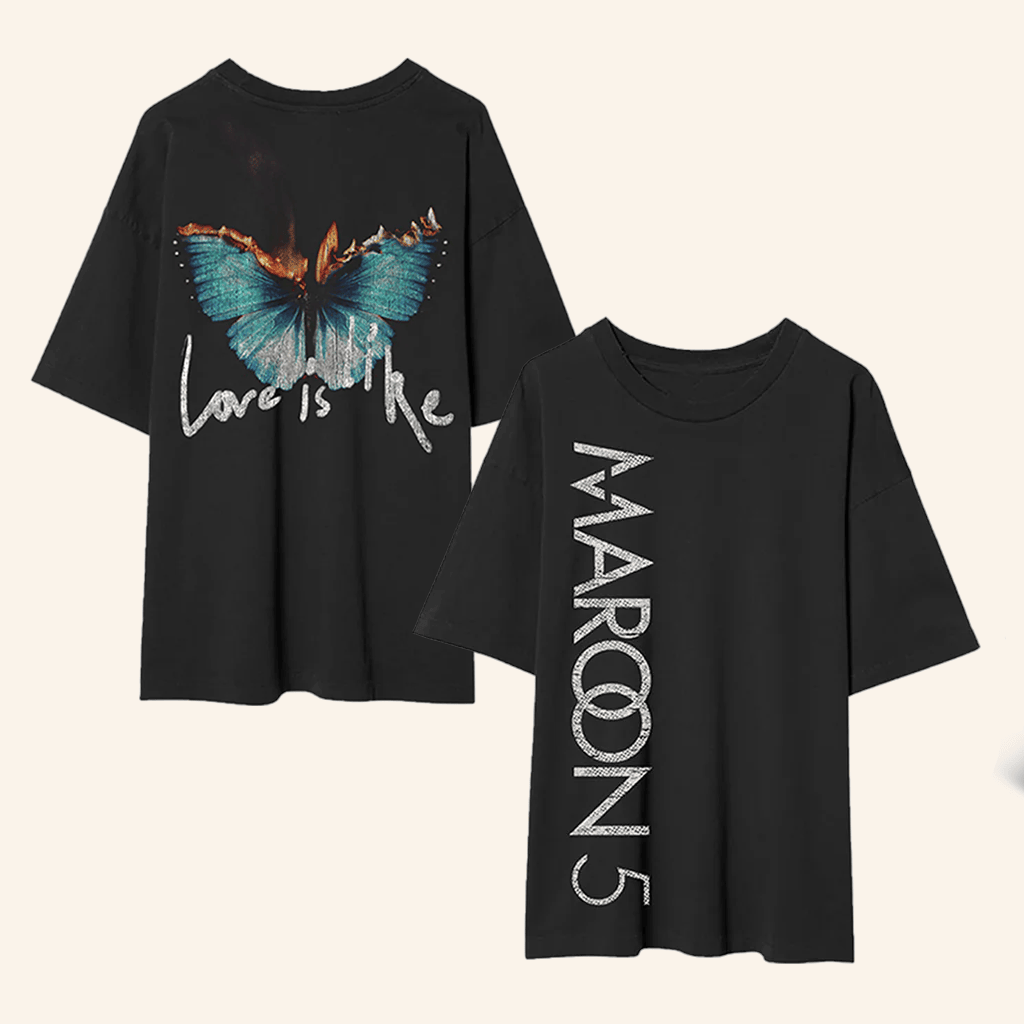 Maroon5 Merch Love Is Like Flaming Butterfly T-Shirt Gifts For Her Maroon5 Merch Love Is Like Flaming Butterfly T-Shirt Gifts For Her