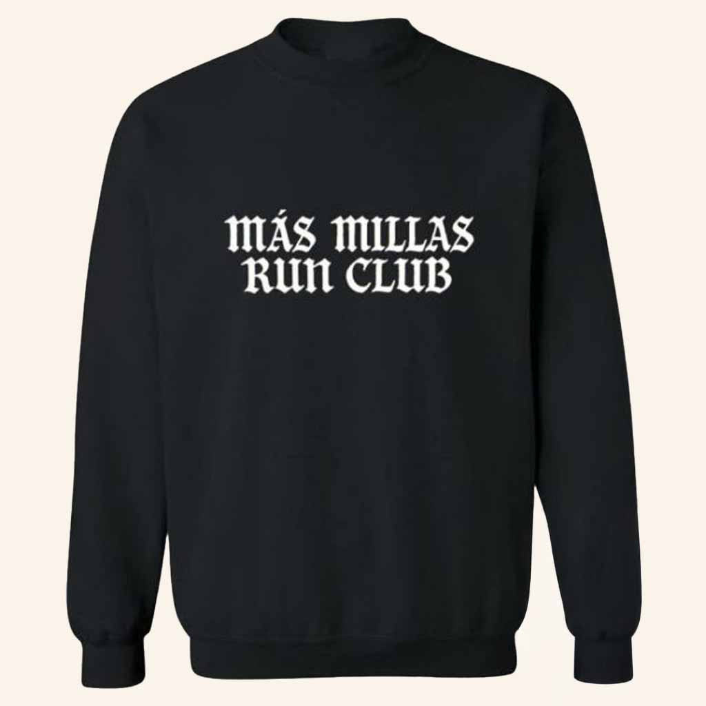 Mas Millas Run Club Merch Mas Millas Run Club Hoodie Christmas Gift Ideas For Men Mas Millas Run Club Merch Mas Millas Run Club Hoodie Christmas Gift Ideas For Men