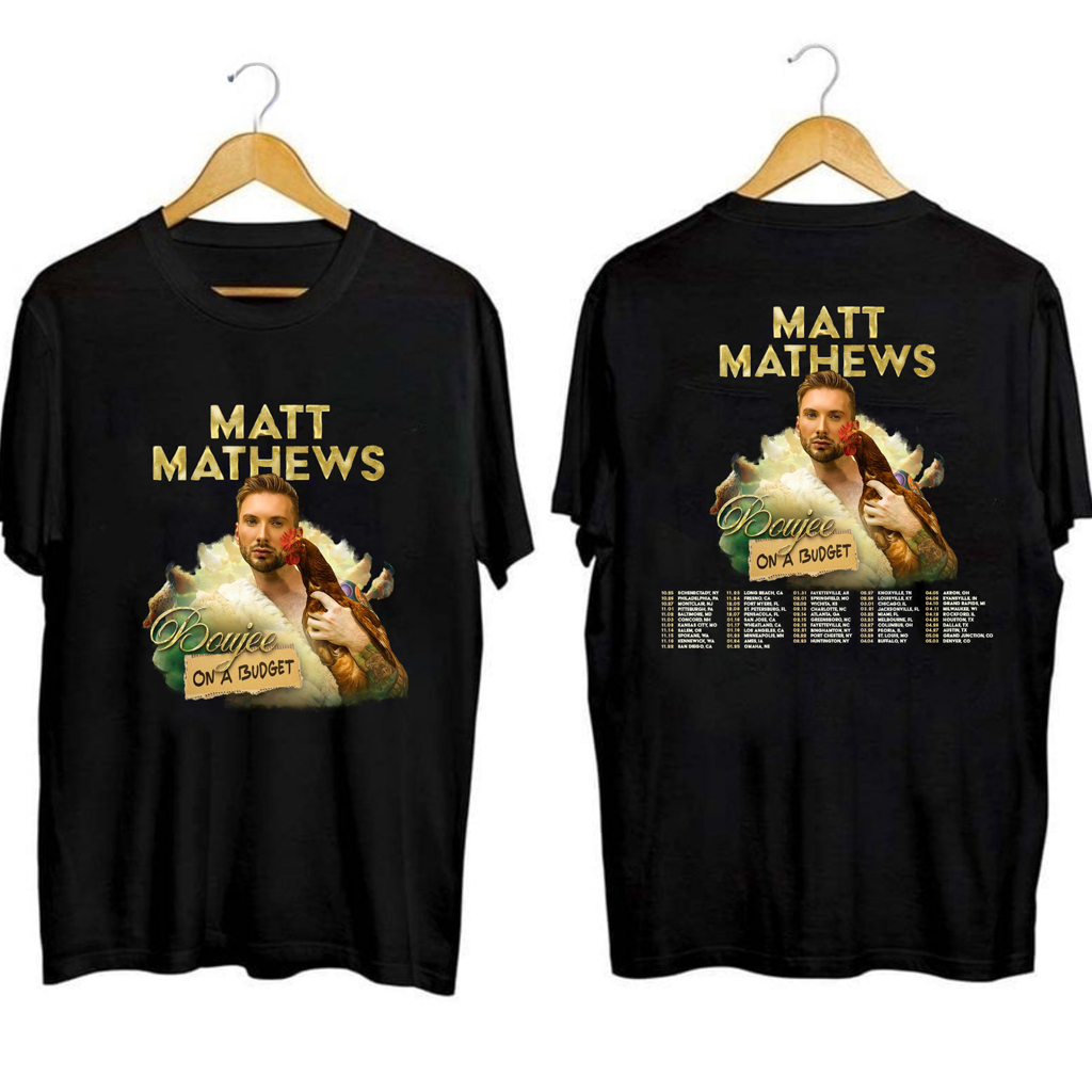 Matt Mathews Boujee On A Budget Tour Shirt Matt Mathews Merch Birthday Gift Ideas For Him Matt Mathews Boujee On A Budget Tour Shirt Matt Mathews Merch Birthday Gift Ideas For Him