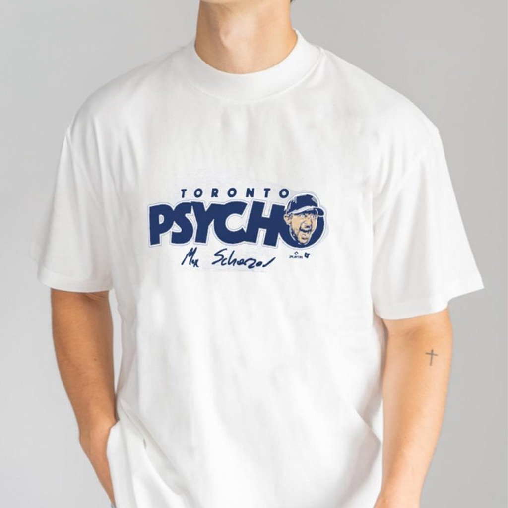 Max Scherzer Psycho Toronto Baseball T-Shirt Presents For Baseball Lovers