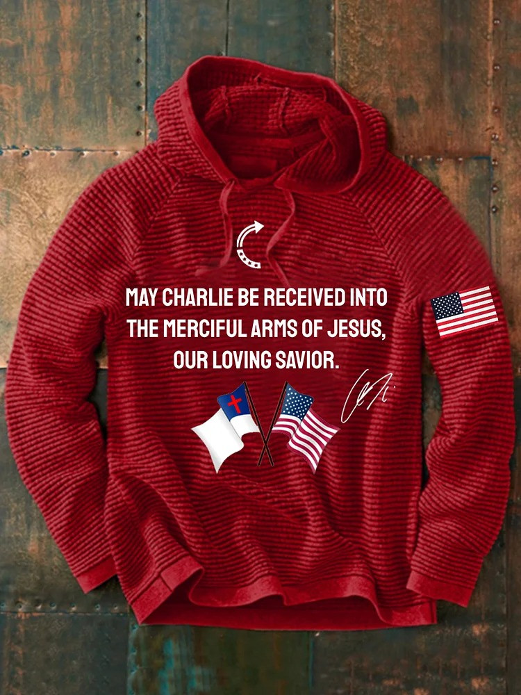 May Charlie Kirk Be Received Into The Compassionate Arms Of Our Loving Savior Jesus Hoodie Gift For Supporters
