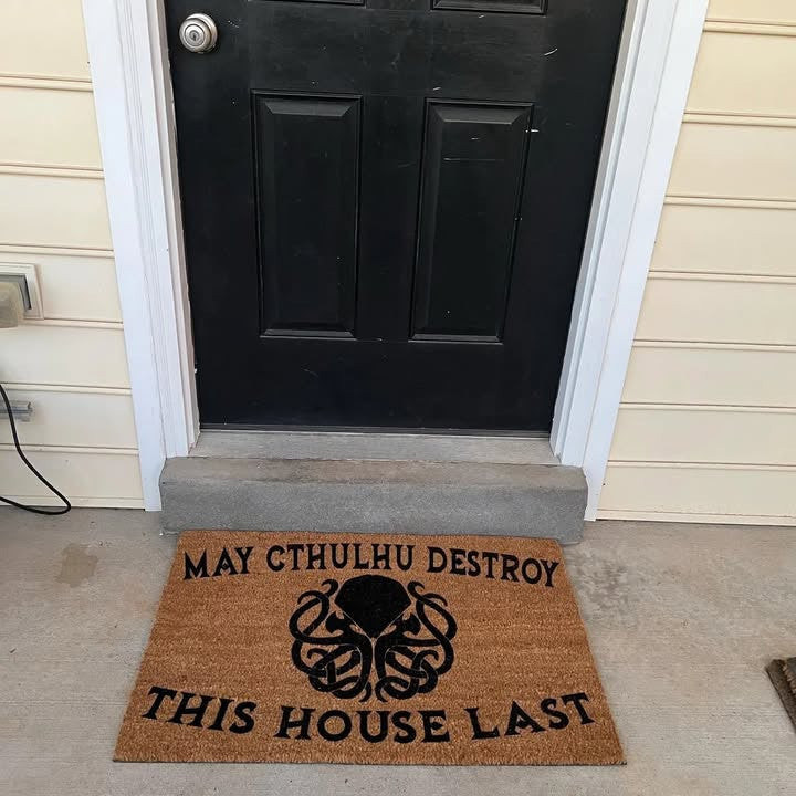 May Cthulhu Destroy This House Last Doormat Welcome Mat Halloween Decor May Cthulhu Destroy This House Last Doormat Welcome Mat Halloween Decor