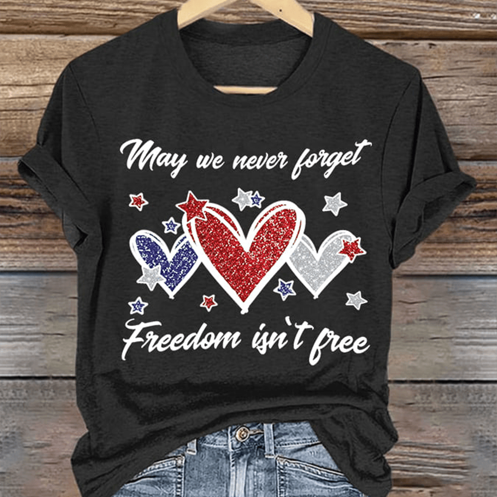 May We Never Forget Memorial T-Shirt Freedom Isn't Free Shirt Tribute Gifts For Women