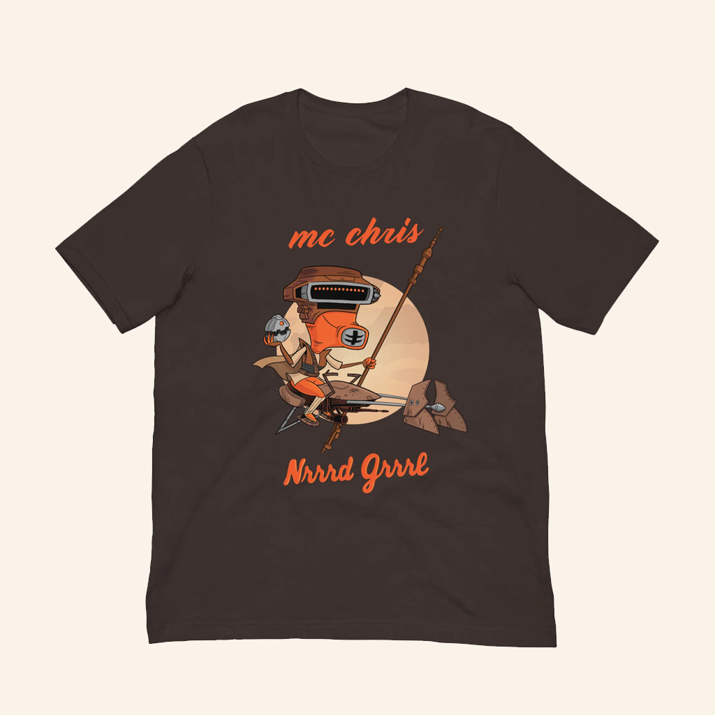 Mc Chris Merch Nrrrd Grrrl Boushh T-Shirt Good Christmas Gifts For Men Mc Chris Merch Nrrrd Grrrl Boushh T-Shirt Good Christmas Gifts For Men