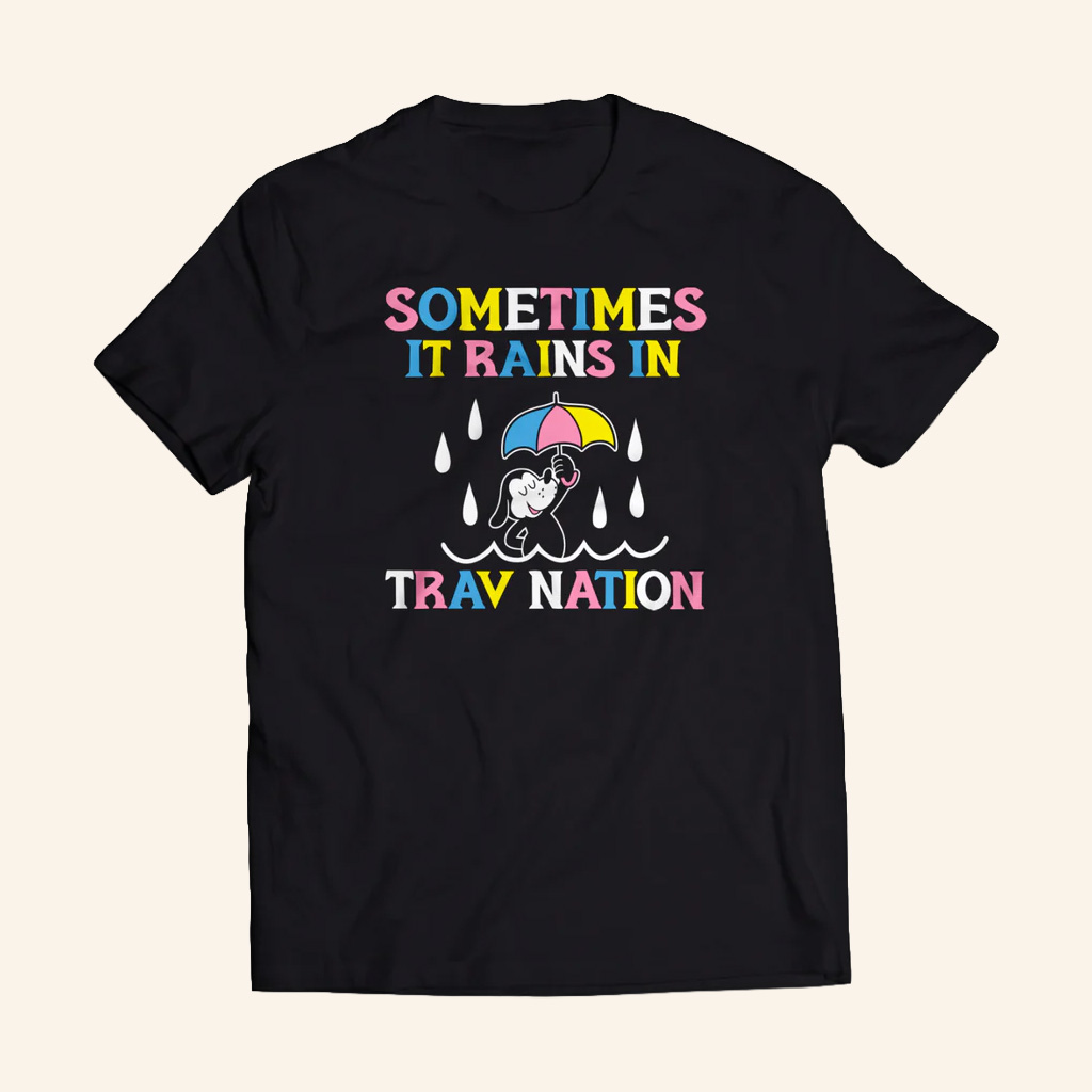 Mcelroy Merch Sometimes It Rain In Travnation T-Shirt Christmas Gift Ideas For Boyfriend Mcelroy Merch Sometimes It Rain In Travnation T-Shirt Christmas Gift Ideas For Boyfriend