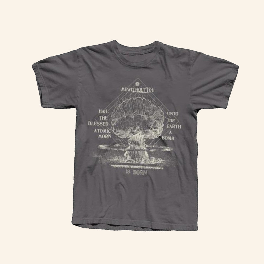 Me With Out You Merch Hail The Blessed Atomic Morn Shirt Gifts For Him