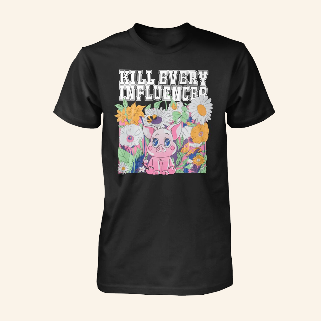 MeatCanyon Merch Kill Every Influencer Black T-Shirt Gifts Ideas For Besties