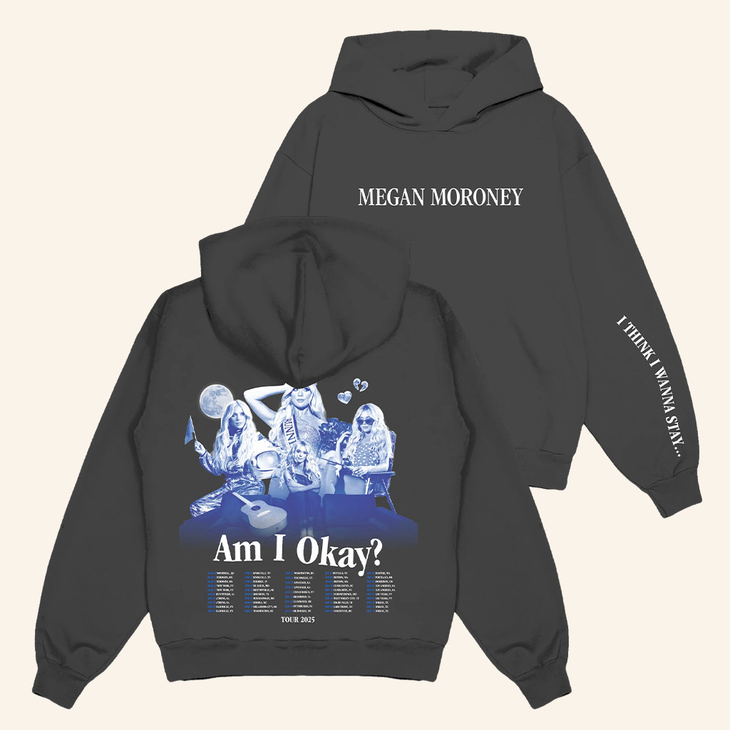 Megan Moroney Merch Am I Okay Tour Hoodie Presents For Music Lovers