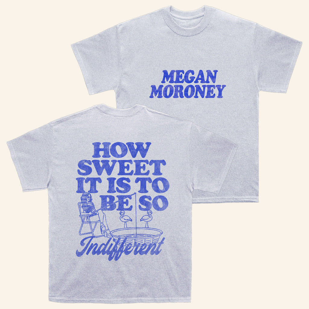 Megan Moroney Merch How Sweet It Is To Be So Indifferent T-Shirt Presents For Boyfriend Megan Moroney Merch How Sweet It Is To Be So Indifferent T-Shirt Presents For Boyfriend