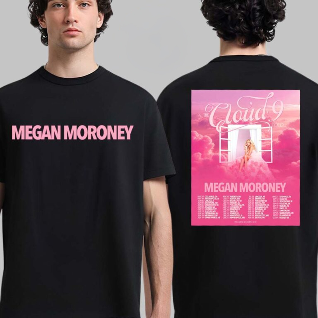 Megan Moroney The Cloud 9 Tour 2026 North America City Dates T-Shirt Megan Moroney Merch Megan Moroney The Cloud 9 Tour 2026 North America City Dates T-Shirt Megan Moroney Merch