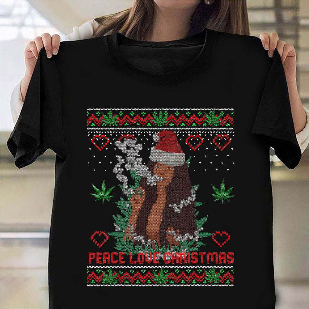 Melanin Girl Weed Peace Love Christmas Shirt Christmas Sweater T-Shirt Xmas Gift Ideas