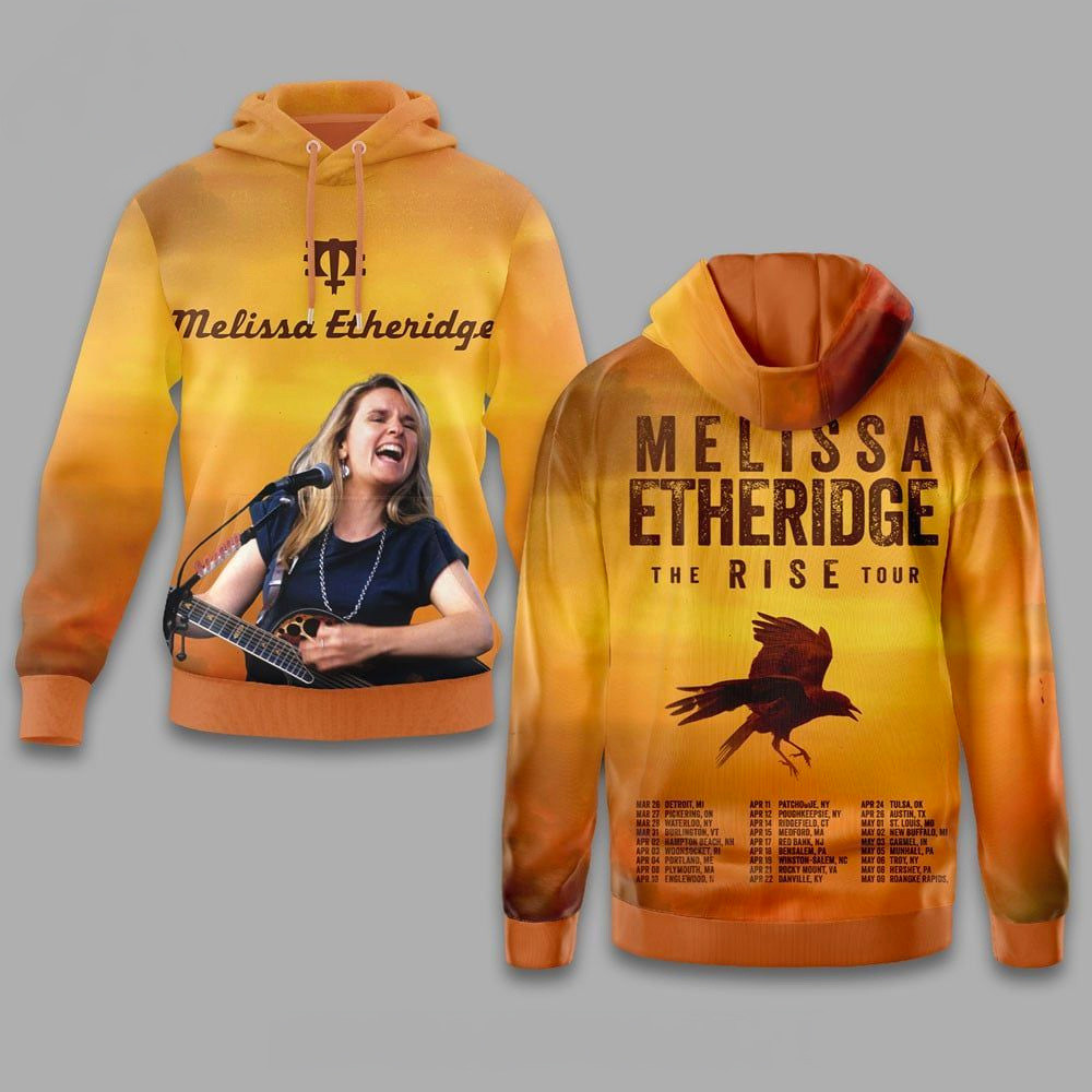 Melissa Etheridge The Rise Tour Hoodie Melissa Etheridge Merch Gift For Concert Lover
