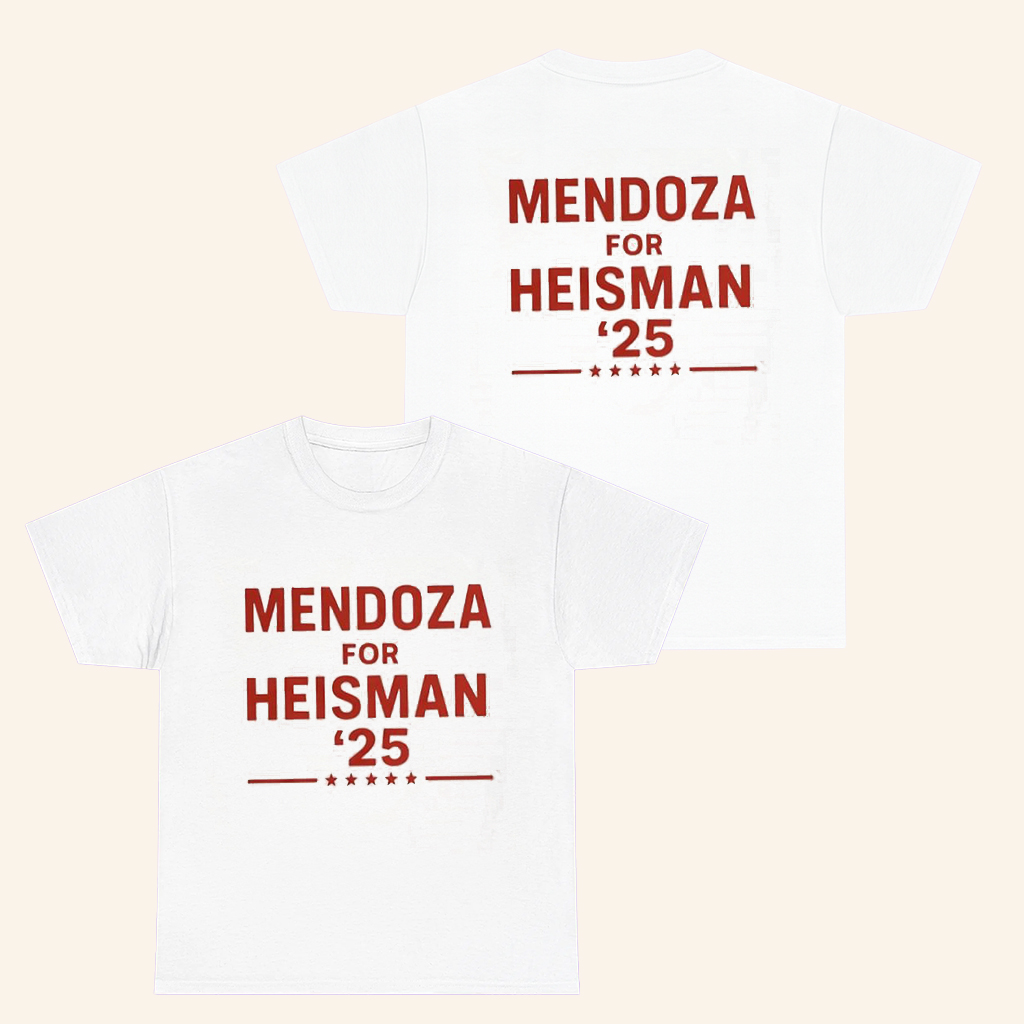 Mendoza For Heisman 25 T-Shirt Fernando Mendoza Indiana Football Merch Gifts For Husband Mendoza For Heisman 25 T-Shirt Fernando Mendoza Indiana Football Merch Gifts For Husband