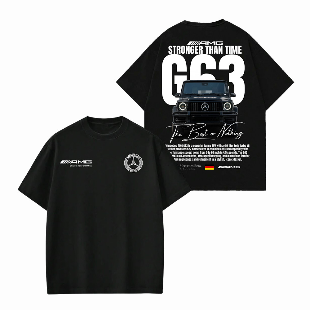 Mercedes Benz Stronger Than Time G63 T-Shirt Mercedes The Best Or Nothing Shirt Gifts For Him