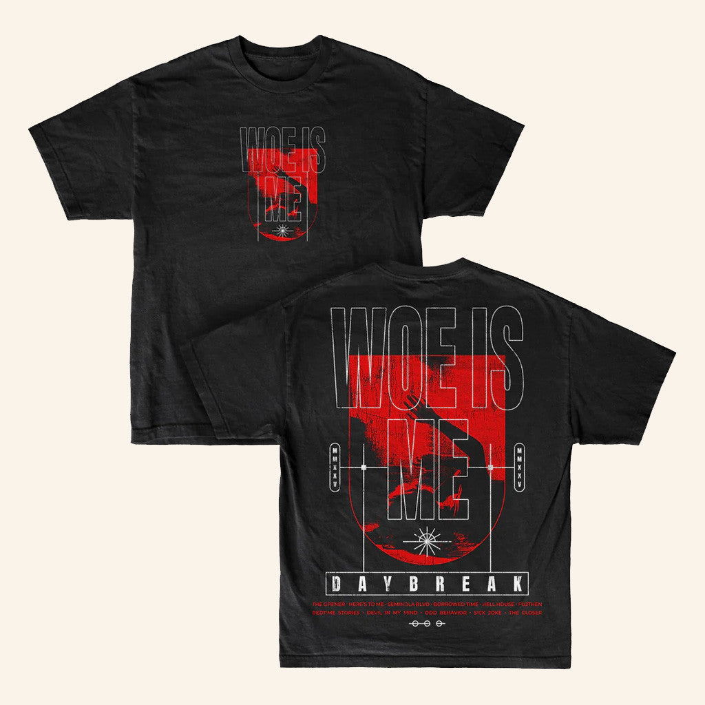 Merchnow Merch Woe Is Me Daybreak Black T-Shirt Unique Gift For Boyfriend