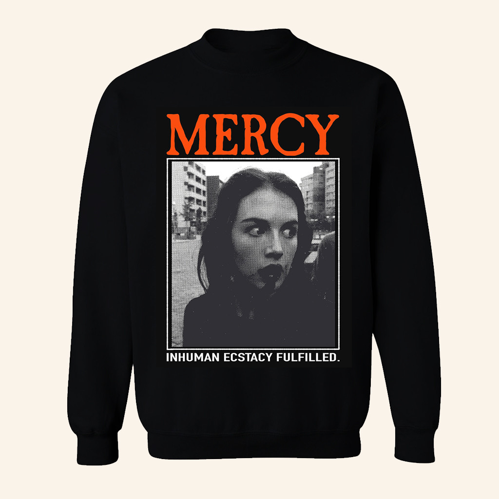Mercy Tattoo Merch Possession Inhuman Ecstacy Fulfilled Sweatshirt Gifts For Friends Mercy Tattoo Merch Possession Inhuman Ecstacy Fulfilled Sweatshirt Gifts For Friends