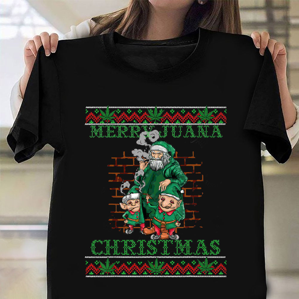 Merry Juana Christmas Shirt Santa Elf Ugly Xmas Sweater High Stoned T-Shirt Clothing