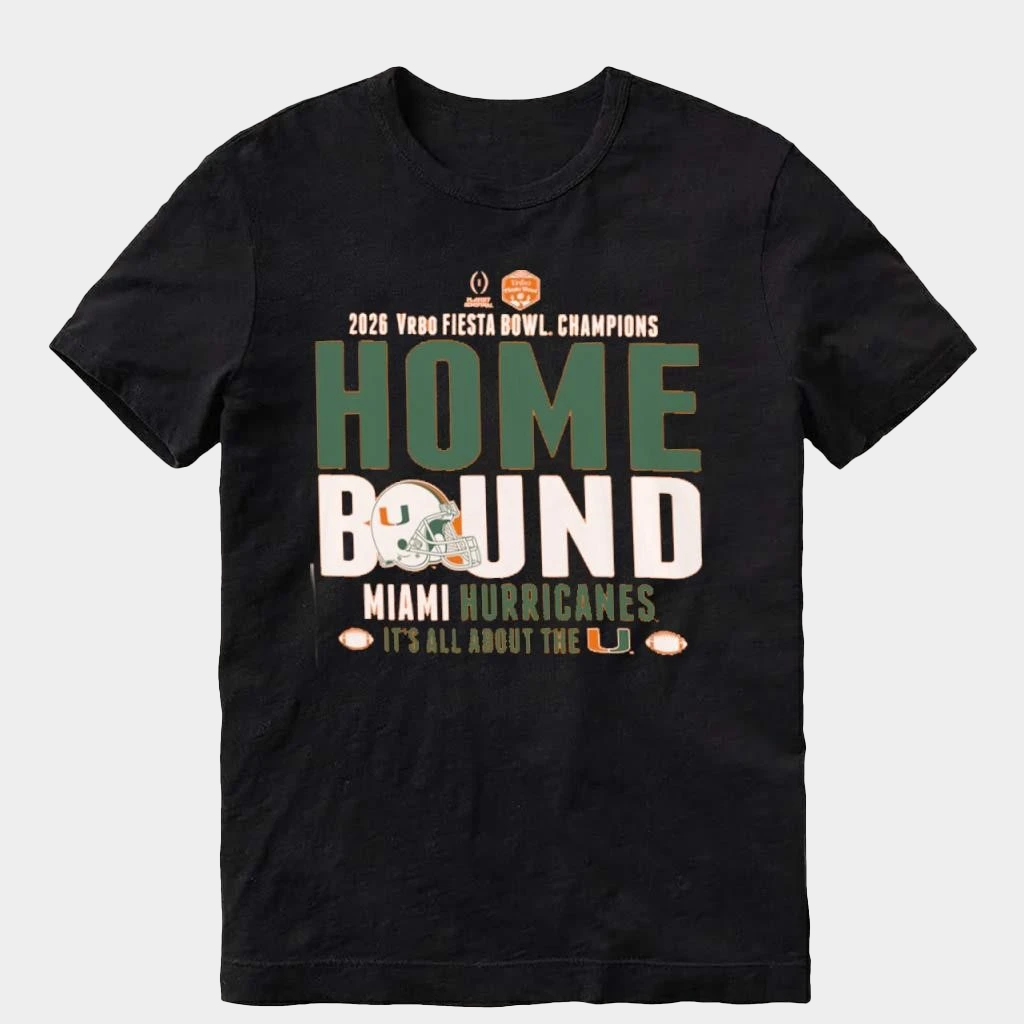 Miami Football 2026 VRBO Fiesta Bowl Champions Home Bound Shirt Miami Football Fan Merch Gifts