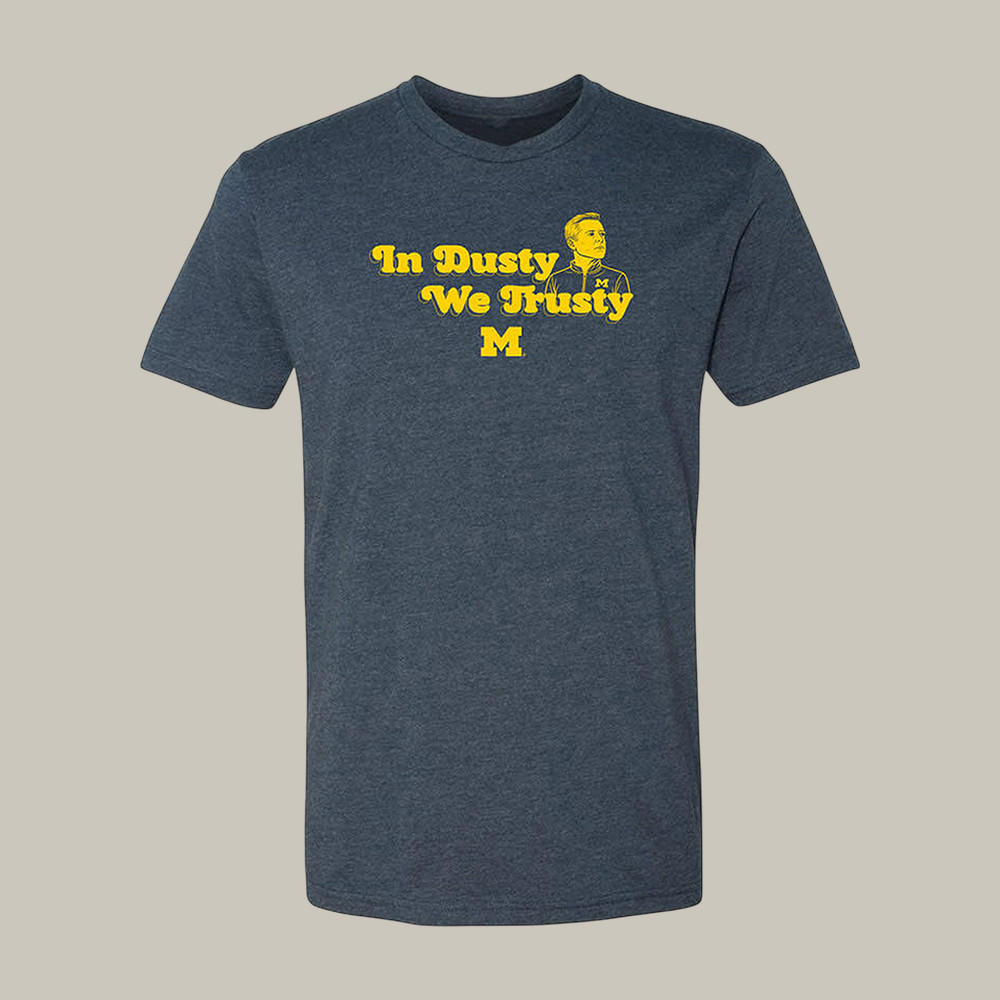 Michigan Wolverines 2026 Basketball Final Four T-Shirt In Dusty We Trusty Shirt Gift For Fans