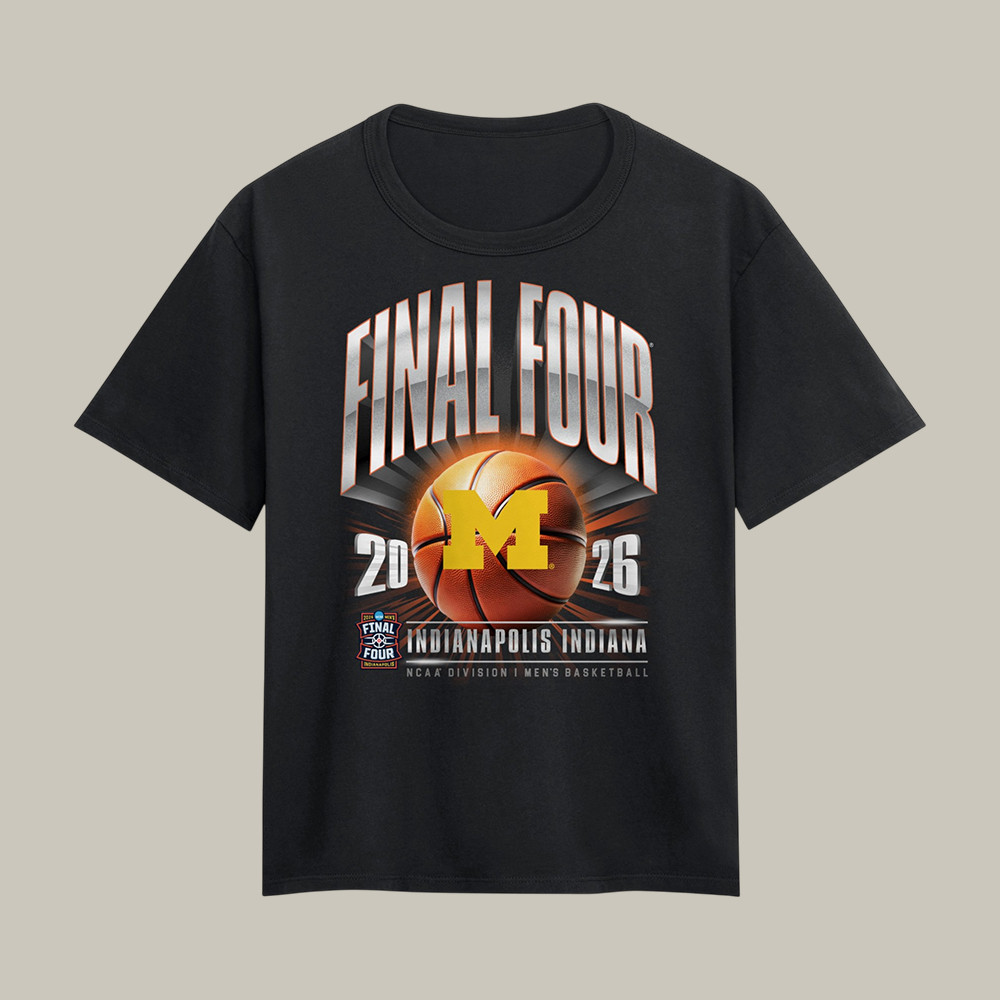 Michigan Wolverines Final Four 2026 Basketball T-Shirt March Madness Bracket Shirt Fan Gifts