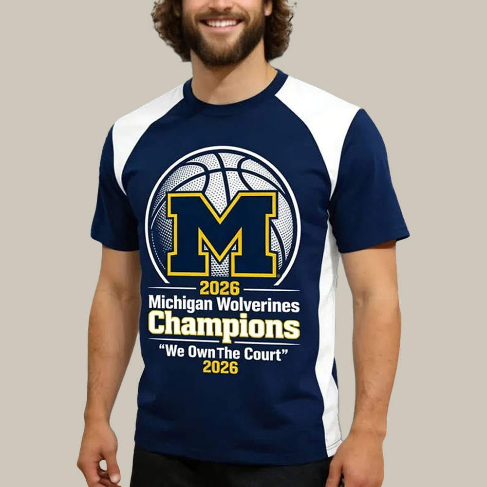 Michigan Wolverines National Championships T-Shirt We Own The Court Shirt Basketball Gear