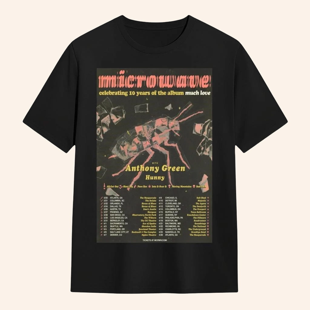 Microwave Merch Celebrating 10 Years Of The Album Much Love 2026 Tour Shirt Gift For Rock Lover