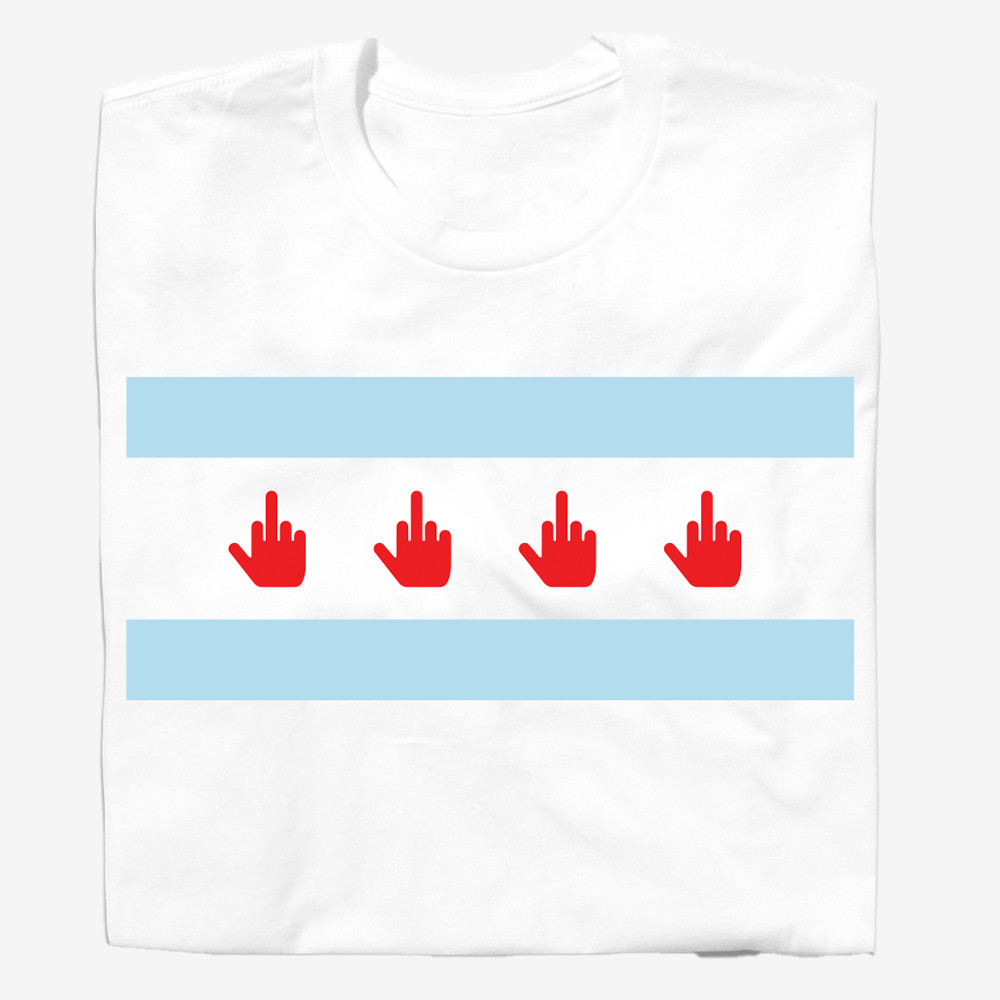Middle Finger Chicago Flag T-Shirt Funny Clothes Sarcastic Gift Ideas