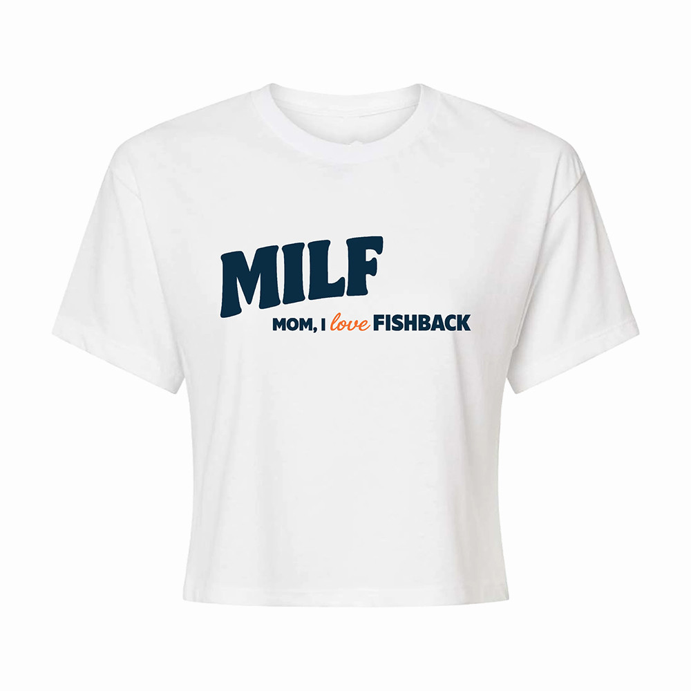 MILF Mom I Love Fishback Crop Top Fishback Merch Birthday Gift For Teens