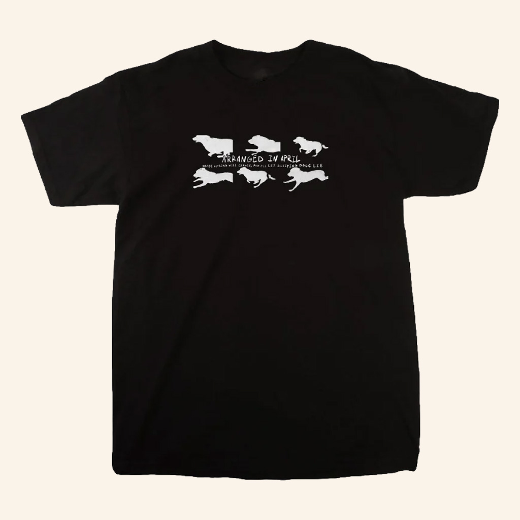 Milkcrate Merch Arranged In April T-Shirt Let Sleeping Dogs Lie Shirt Gifts For Best Friends