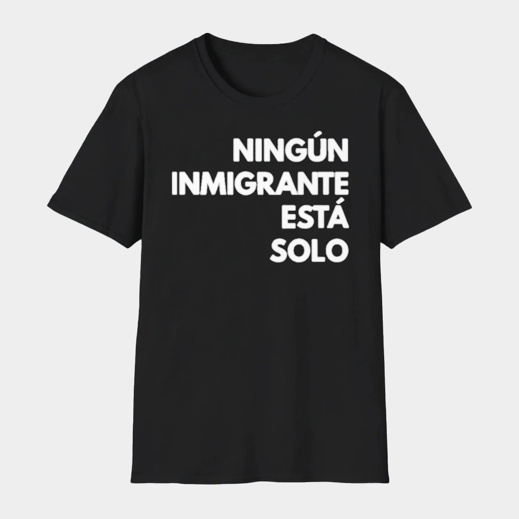 Mina Kimes Ningun Inmigrante Esta Solo T-Shirt Anti ICE Shirt Abolish ICE Protest Merch