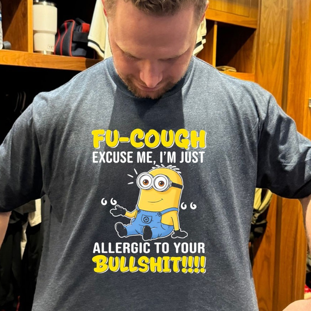 Minion Fu-Cough Excuse Me I'm Just Allergic To Your Bullshit Shirt Unique Birthday Gift For Son