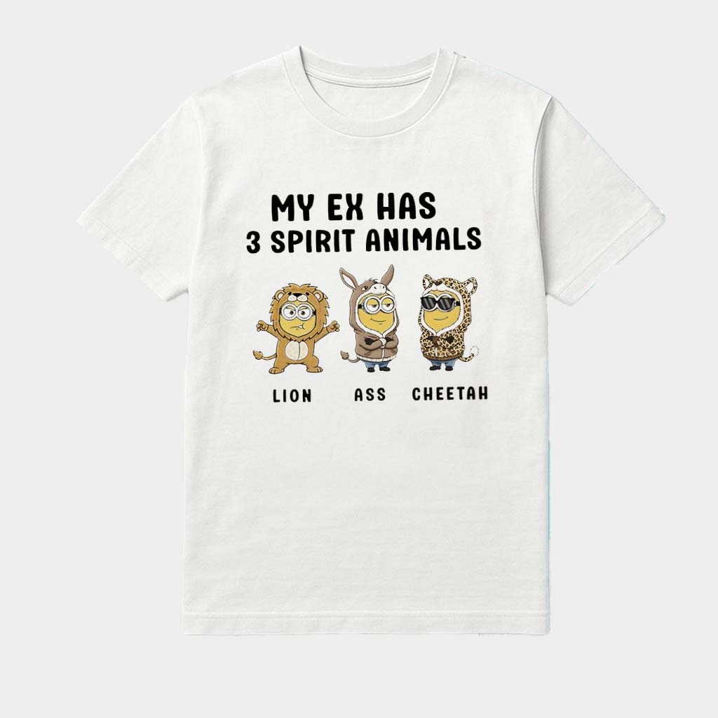 Minions My Ex Has 3 Spirit Animals Lion Ass Cheetah Shirt Gifts For Friends