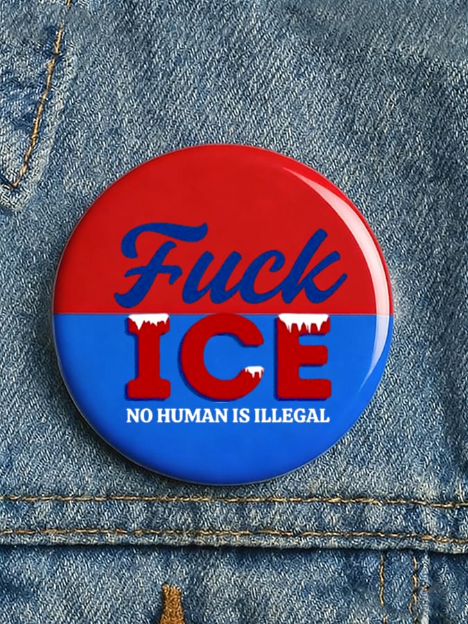 Minnesota Resist Pin Button F ICE No Human Is Illegal Button FDT Merch
