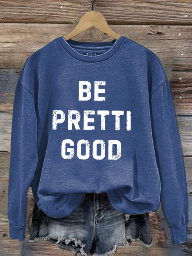 Minnesota Strong Be Pretti Good Sweatshirt For Women I Stand With Minnesota Shirt FDT Gifts Minnesota Strong Be Pretti Good Sweatshirt For Women I Stand With Minnesota Shirt FDT Gifts