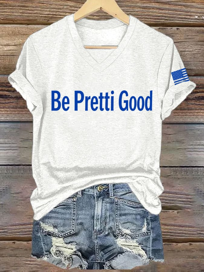 Minnesota Strong Be Pretti Good V-Neck T-Shirt For Women I Stand With Minnesota Shirt FDT Gifts